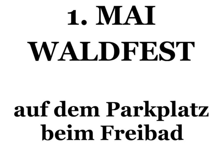 Waldfest am 1. Mai