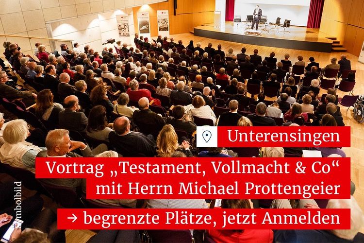 Vortrag „Testament, Vollmacht & Co“