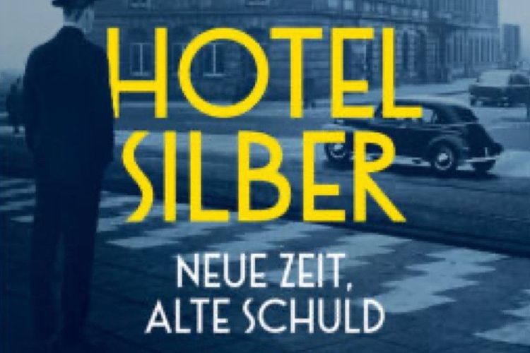 „Hotel Silber – Neue Zeit, alte Schuld“ 