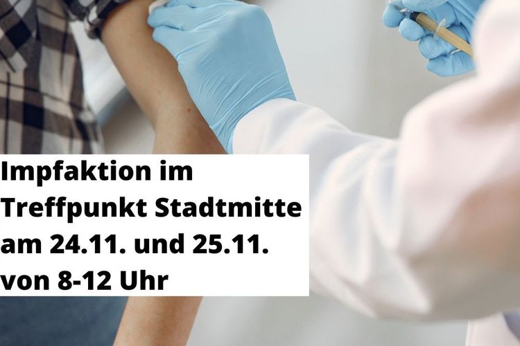 Impfaktion im Treffpunkt Stadtmitte