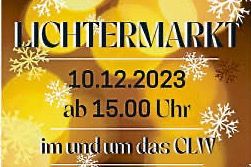 10.12.2023: Lichtermarkt ab 15:00 Uhr