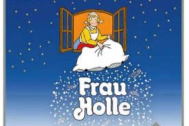 Das Weihnachtsmärchen: Frau Holle