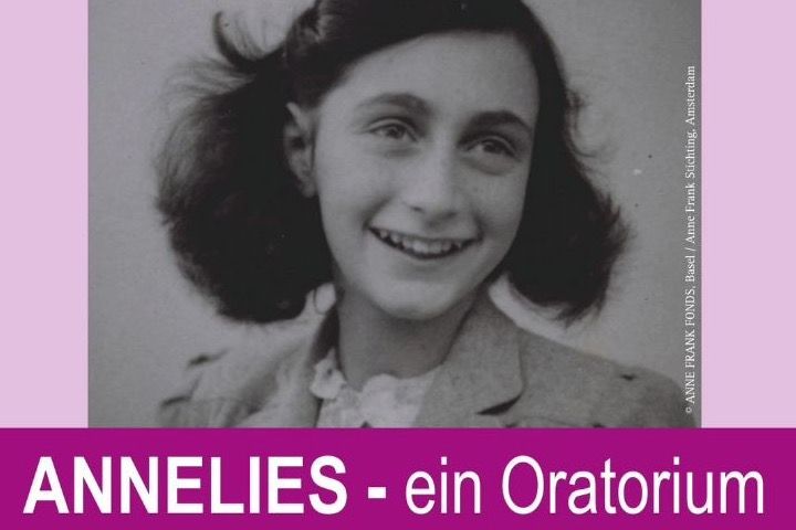 ANNELIES - ein Oratorium